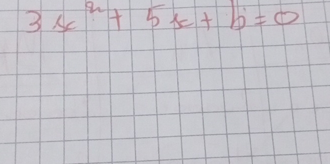 3x^2+5x+b=0