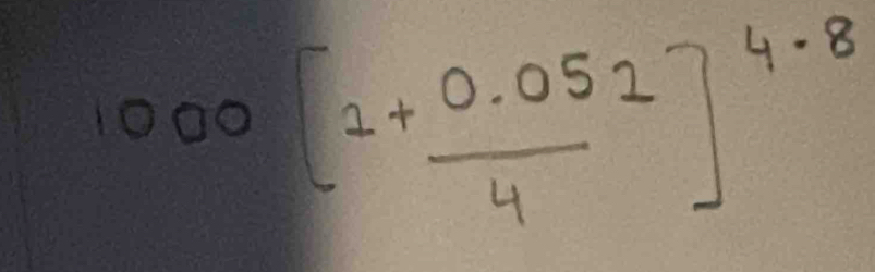 1000[ (2+0.052)/4 ]^4.8