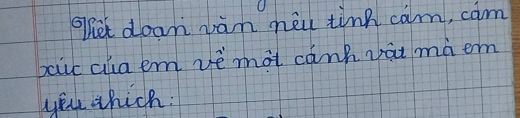 get doan van heu tink cam, cam 
baic alaem ve mot canh yái màem 
yeu which.