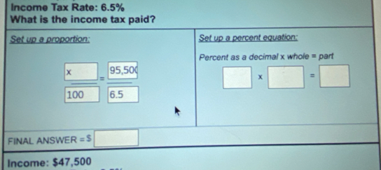 Income Tax Rate: 6.5%
Income: $47,500