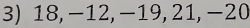 18, −12, −19, 21, −20