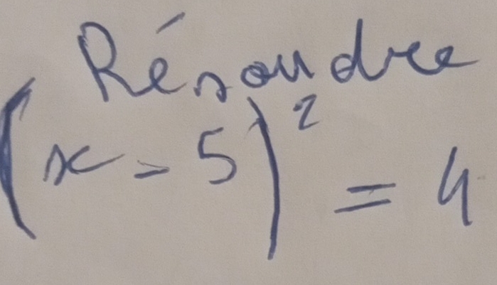 Renoudee
(x-5)^2=4