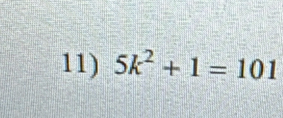 5k^2+1=101