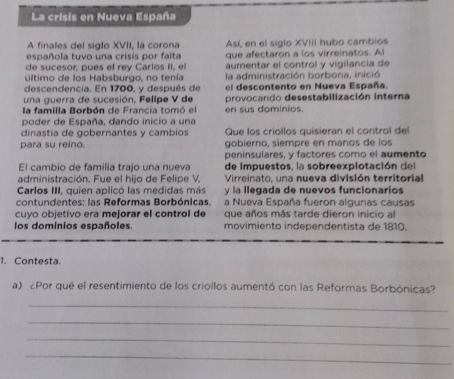 Resuelto:La crisis en Nueva España A finales del siglo XVII, la corona ...