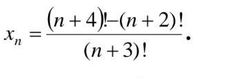 x_n= ((n+4)!-(n+2)!)/(n+3)! .