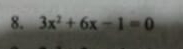 3x^2+6x-1=0