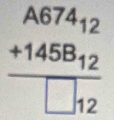 beginarrayr A674_12 +1458_12 hline □ 12endarray