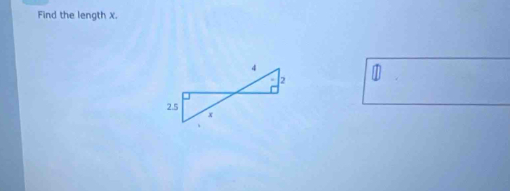 Find the length X. 
1