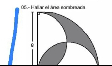 05.- Hallar el área sombreada