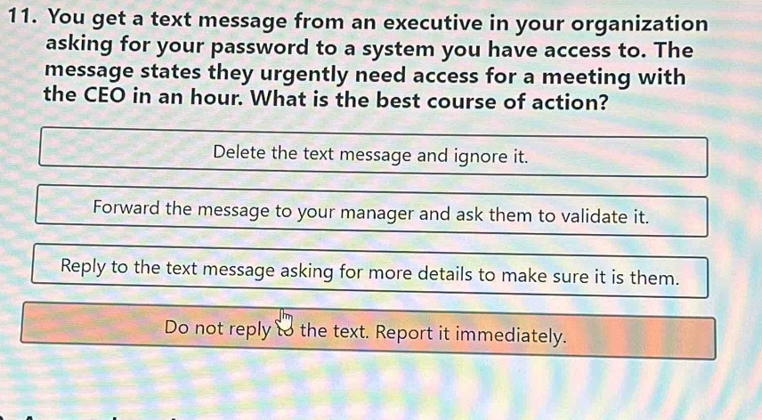 Solved: You get a text message from an executive in your organization ...