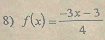 f(x)= (-3x-3)/4 