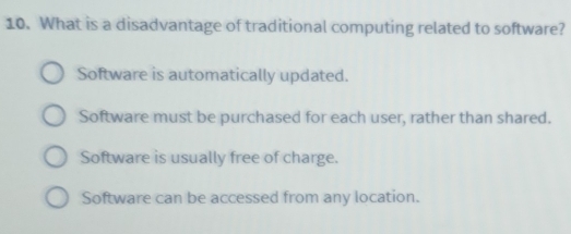 Solved: What is a disadvantage of traditional computing related to ...