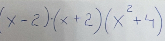 (x-2)· (x+2)(x^2+4)