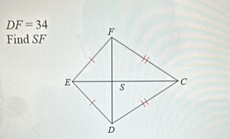 DF=34
Find SF