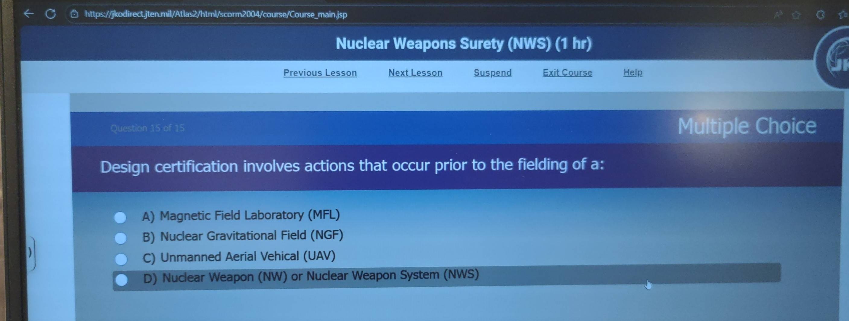 Solved: Nuclear Weapons Surety (NWS) (1 hr) Previous Lesson Next Lesson ...
