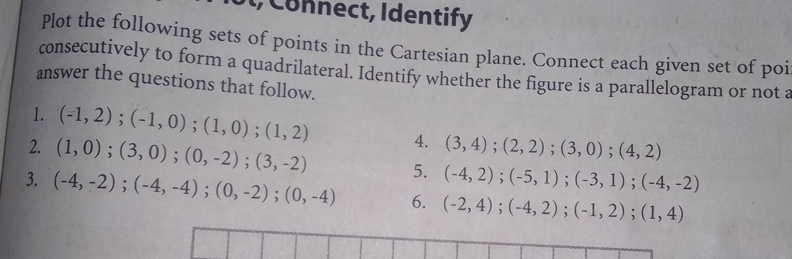 Solved: Connect, Identify Plot the following sets of points in the ...