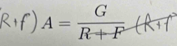 A= G/R+F (R+f