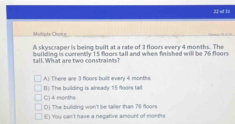 Solved: of 31 Multiple Choice Questian 10 of 16 A skyscraper is being ...