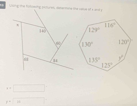 13
x=□°
y= (16)°