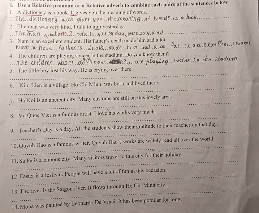 Giải quyết:Use a Relative pronoun or a Relative adverb to combine each ...
