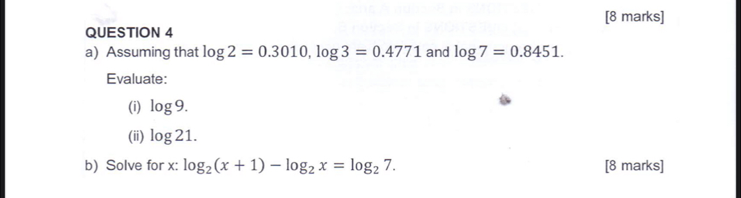 Solved: Assuming that log 2=0.3010, log 3=0.4771 and log 7=0.8451 ...