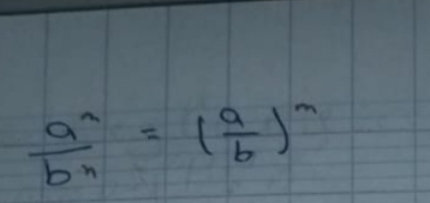  a^n/b^n =( a/b )^n