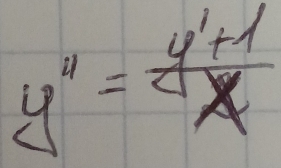 y''= (y'+1)/x 