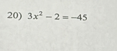 3x^2-2=-45