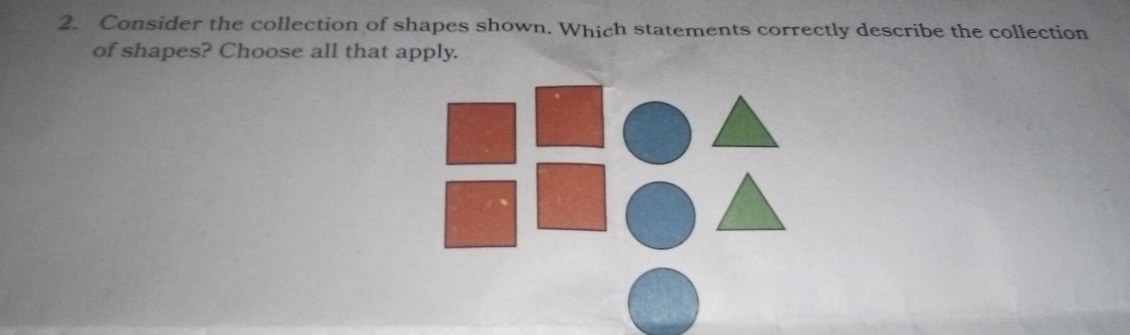 Solved: Consider the collection of shapes shown. Which statements ...