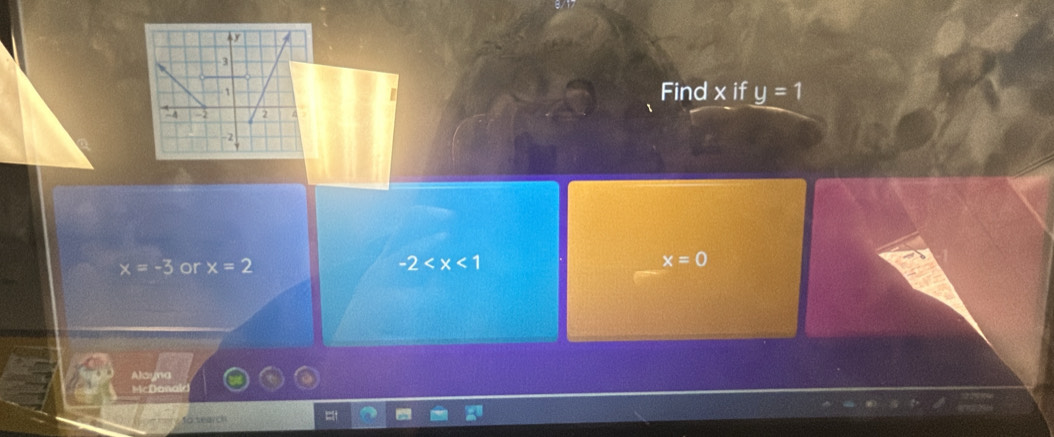 Find x if y=1
x=-3 or x=2 -2 x=0
to teao