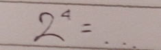 2^4= -frac 121= 1/2  = 12/5 12