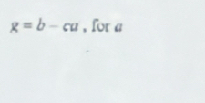 g=b-cu , for a