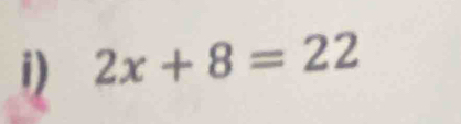 2x+8=22