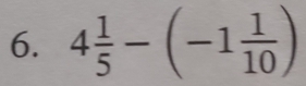 4 1/5 -(-1 1/10 )