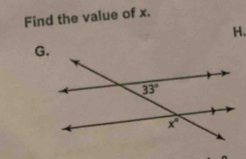 Find the value of x.
H.
G.