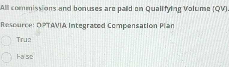 Solved: All commissions and bonuses are paid on Qualifying Volume (QV ...