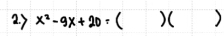 27 x^2-9x+20= ( X )