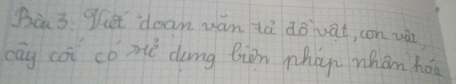 Bas ghet dean wan tà dovat, con vàn 
cāg coi có mè dung Biòn mhàn whán hó