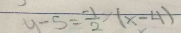 y-5= (-1)/2 (x-4)