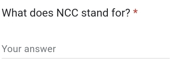 What does NCC stand for? * 
Your answer