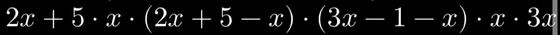 2x+5· x· (2x+5-x)· (3x-1-x)· x· 3x