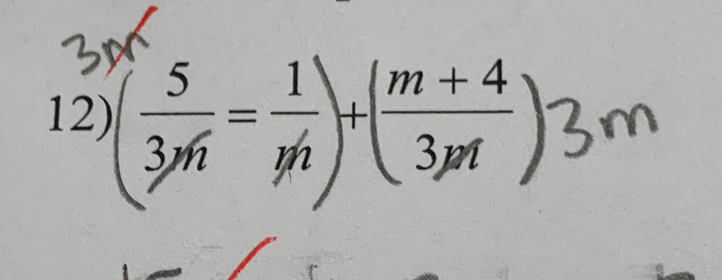 ( 5/3m = 1/m )+( (m+4)/3m )