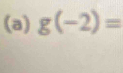 g(-2)=