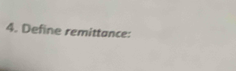 Define remittance: