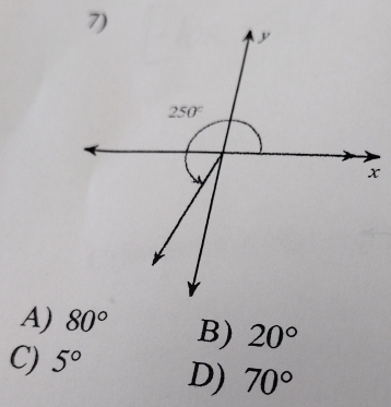 A) 80° B) 20°
C) 5° D) 70°