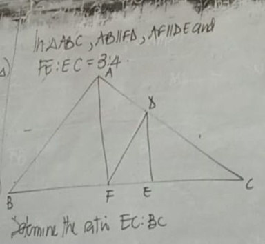 Ih△ ABC,ABparallel FD,AFparallel DE and
Somne the ati EC:BC