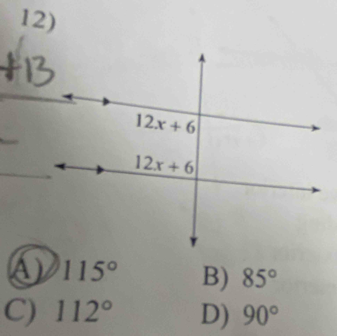 115°
B) 85°
C) 112° D) 90°