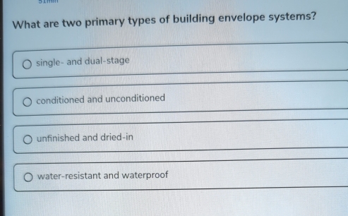 Solved: What are two primary types of building envelope systems? single ...