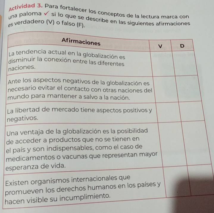 Actividad 3. Para fortalecer los conceptos de la lectura marca con 
una paloma √ si lo que se describe en las siguientes afirmaciones 
es verdadero (V) o falso (F
n
n
L
n
U
d
e
m
e
E
p
h