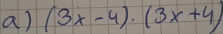 (3x-4)· (3x+4)